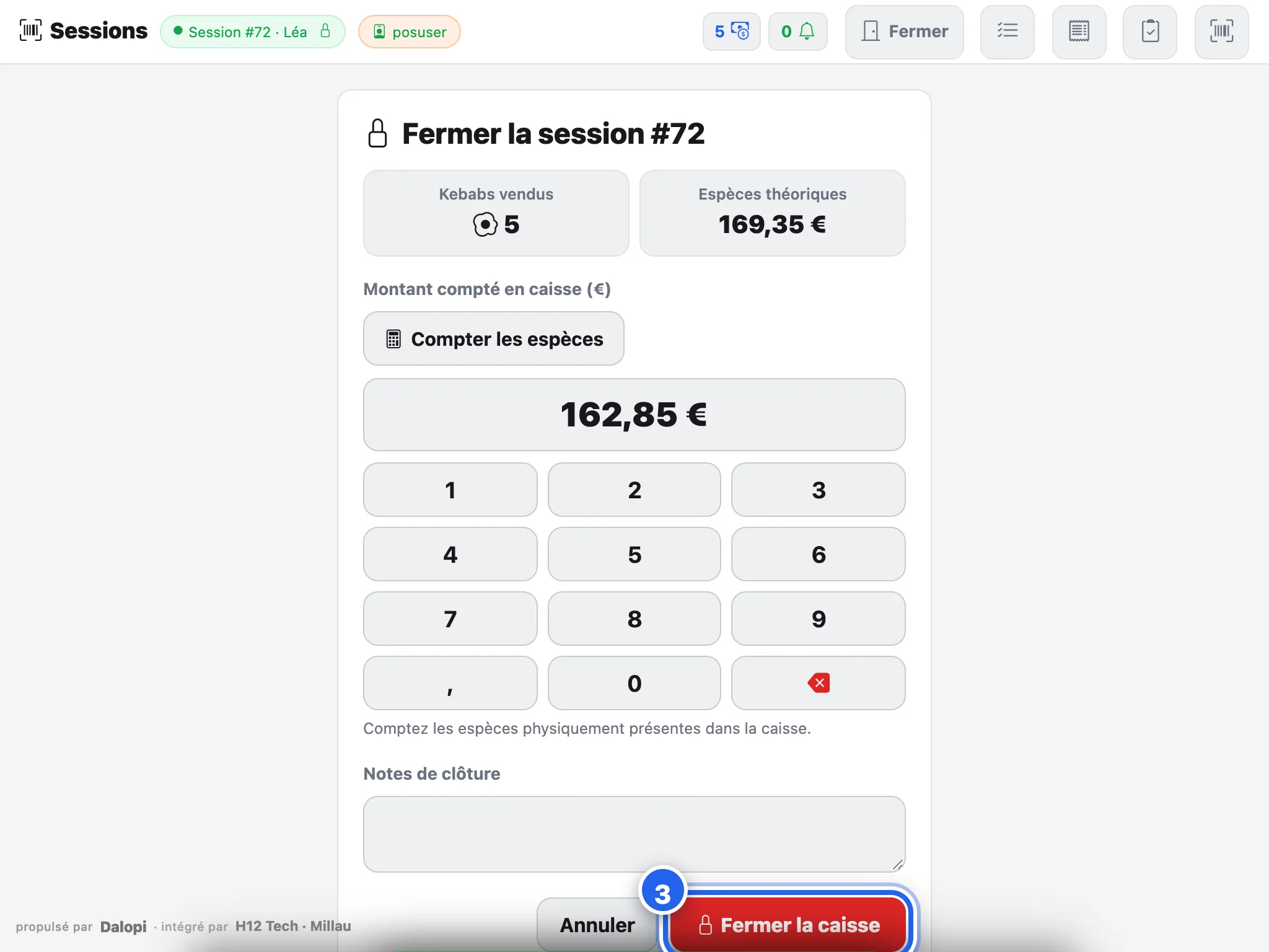Le montant compté, et « Fermer la caisse »