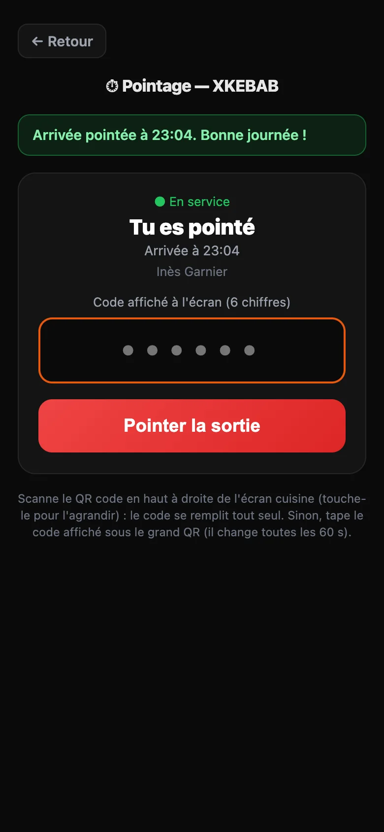 Arrivée pointée : « Tu es pointé », et le bouton « Pointer la sortie »